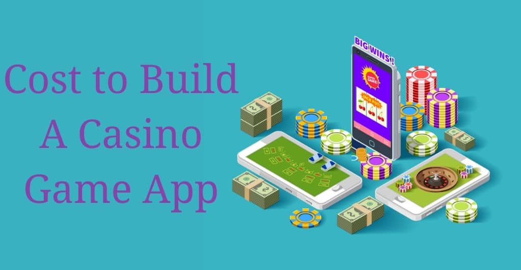 Cost to Build a Casino Game App