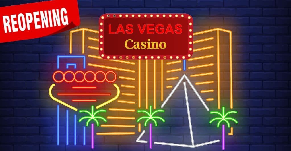 Updates Regarding Reopening of Las Vegas Casinos